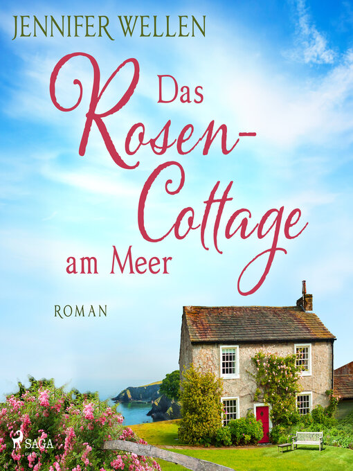 Title details for Das Rosencottage am Meer (Schottische Herzen, Band 1) by Jennifer Wellen - Wait list